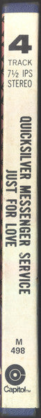 Quicksilver Messenger Service : Just For Love (Reel, 4tr Stereo, 7" Reel, Album)