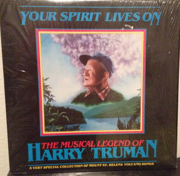 Various : Your Spirit Lives On: The Musical Legend Of Harry Truman (LP)