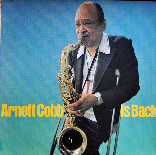 Arnett Cobb Quartet : Arnett Cobb Is Back (LP, Album)