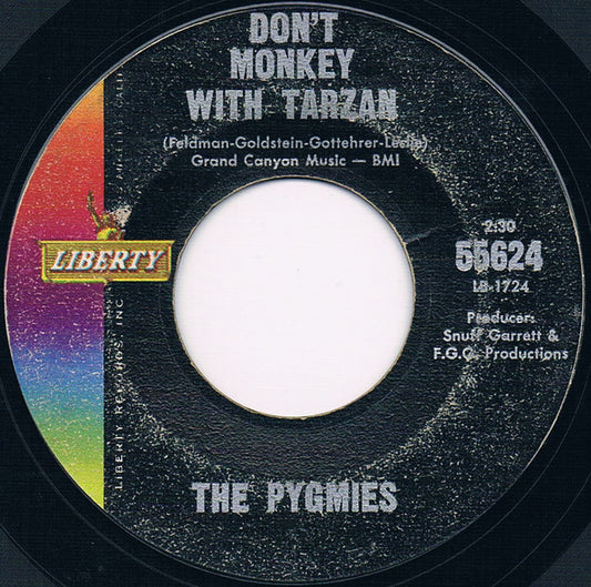 The Pygmies (3) : Don't Monkey With Tarzan / The Other Side (7", Single, Styrene)