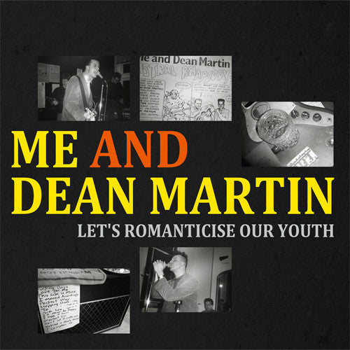 Me And Dean Martin : Let's Romanticise Our Youth (LP, Comp, Ltd, Num)