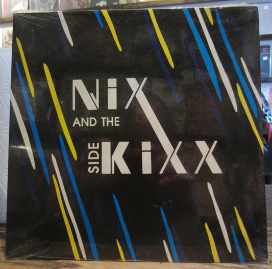 Nix And The Side Kixx : Nix And The Side Kixx (LP, Album)