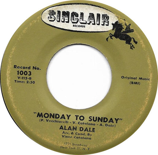 Alan Dale : Monday To Sunday / That's A Teenage Girl (7")