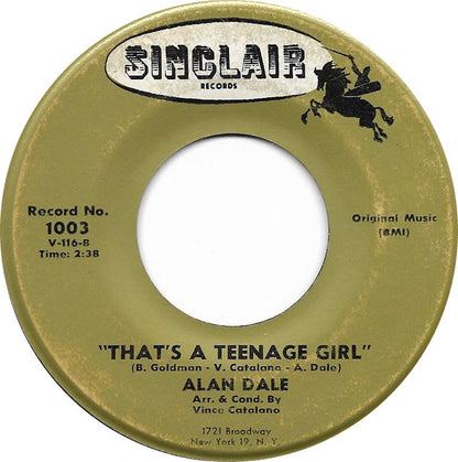 Alan Dale : Monday To Sunday / That's A Teenage Girl (7")
