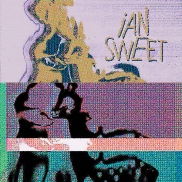 Ian Sweet : Ian Sweet (Cass, EP, Pur)