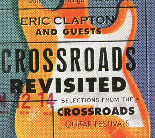 Eric Clapton And Guests : Crossroads Revisited Selections From The Crossroads Guitar Festivals  (3xCD, Album)