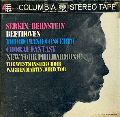 Ludwig van Beethoven, Rudolf Serkin / Leonard Bernstein, New York Philharmonic, Westminster Symphonic Choir, Warren Martin : Third Piano Concerto / Choral Fantasy (Reel, 4tr Stereo, Album)