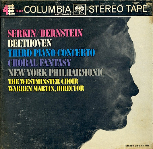 Ludwig van Beethoven, Rudolf Serkin / Leonard Bernstein, New York Philharmonic, Westminster Symphonic Choir, Warren Martin : Third Piano Concerto / Choral Fantasy (Reel, 4tr Stereo, Album)