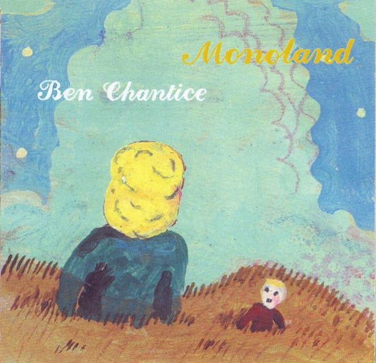 Monoland : Ben Chantice (CD, Album)