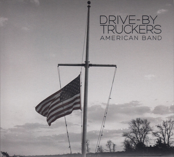 Drive-By Truckers : American Band (CD, Album, Gat)