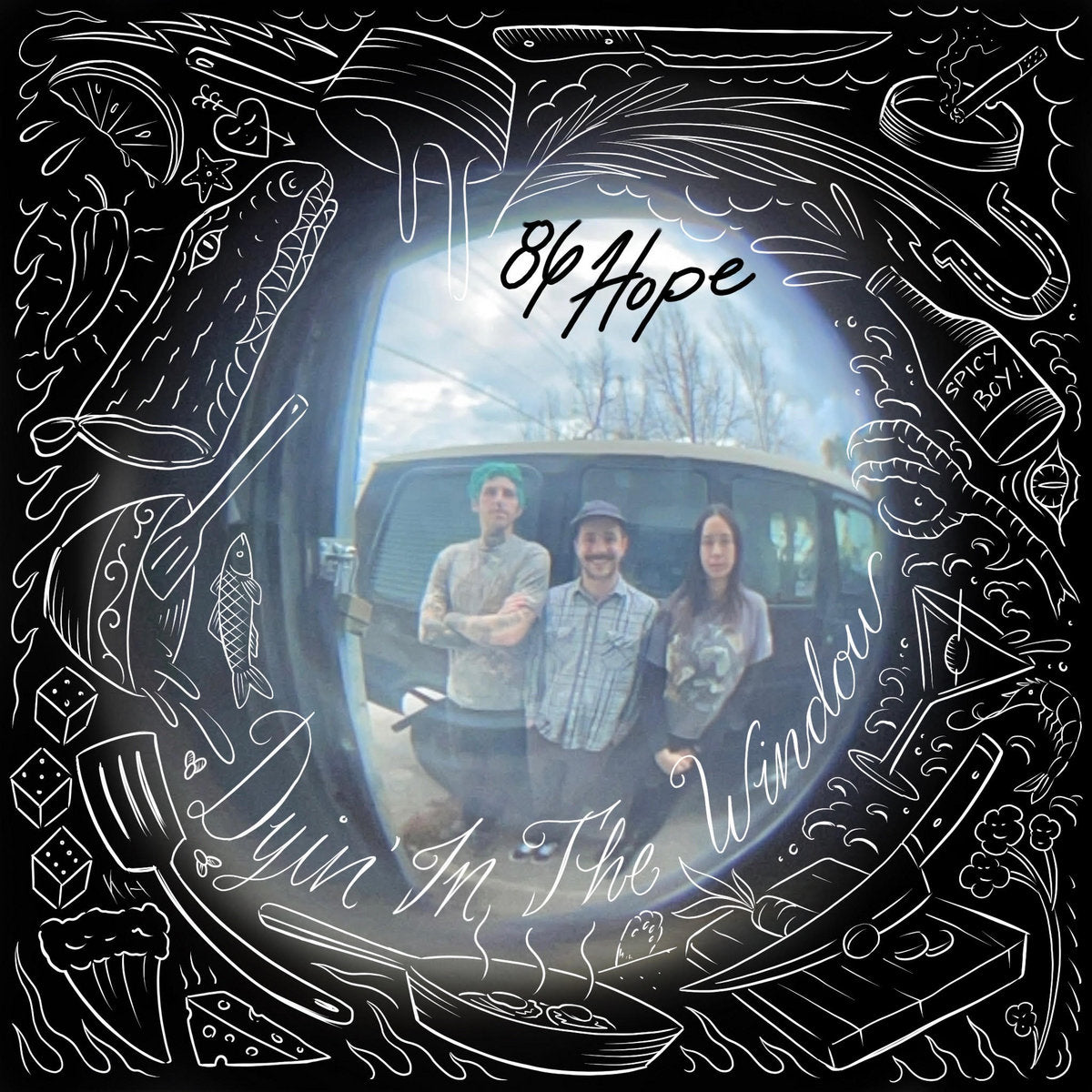 86 Hope - Dyin' in the Window LP