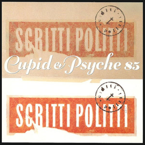 Scritti Politti - Cupid & Psyche 85 Deluxe Edition 2xLP PREORDER