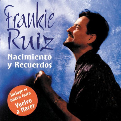 Frankie Ruiz : Nacimiento Y Recuerdos (CD, Album, Club)