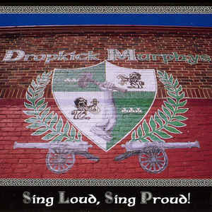 Dropkick Murphys : Sing Loud, Sing Proud! (LP, Album, RE)