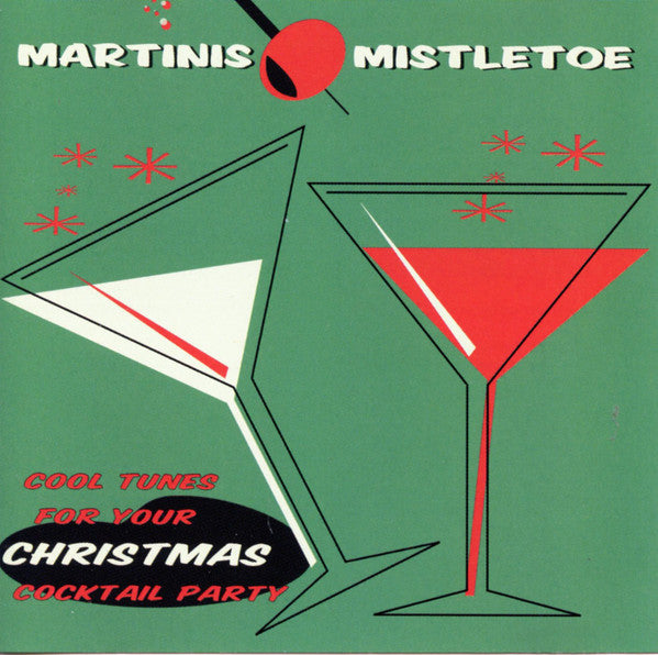 The Yuletide Lounge Band : Martinis & Mistletoe - Cool Tunes For Your Christmas Cocktail Party (CD, Album)