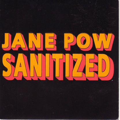 Jane Pow : Sanitized (7", Single)
