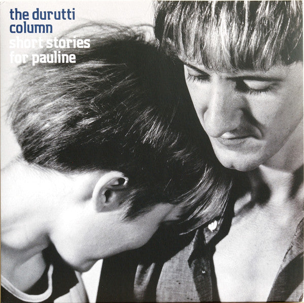 The Durutti Column : Short Stories For Pauline (LP, Album, Ltd, RE, Cle)