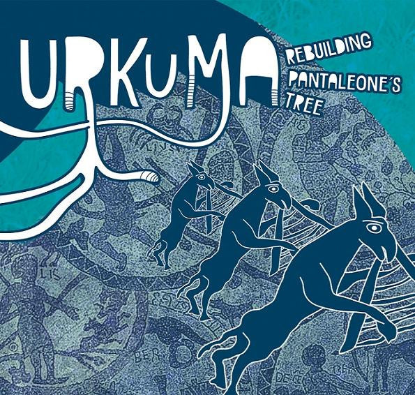 Urkuma : Rebuilding Pantaleone's Tree (CD, Album)