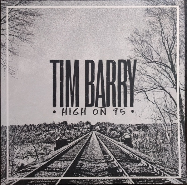Tim Barry : High On 95 (LP, Cok)