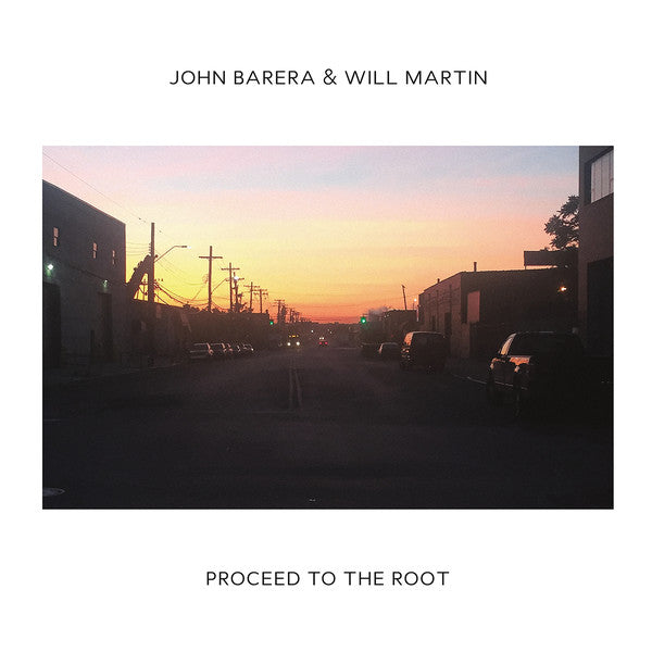 John Barera, Will Martin (4) : Proceed To The Root (2xLP, Album)