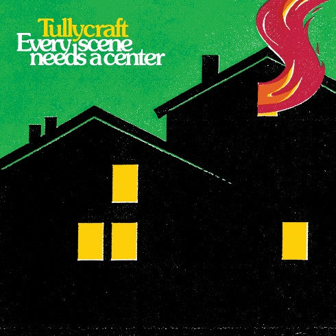 Tullycraft : Every Scene Needs A Center (CD, Album)