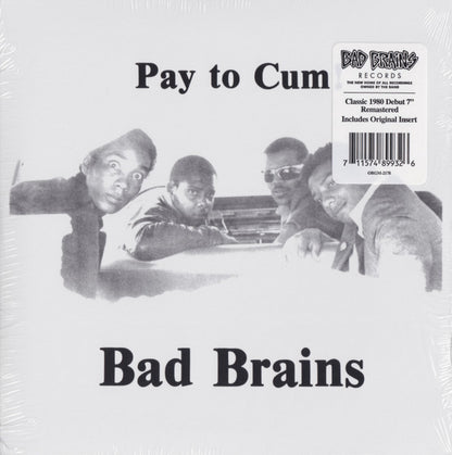 Bad Brains : Pay To Cum! (7", Single, RE, RM)