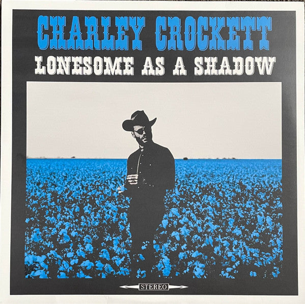 Charley Crockett : Lonesome As A Shadow (LP, Album, 180)
