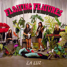 La Luz (2) : Floating Features (LP, Album)