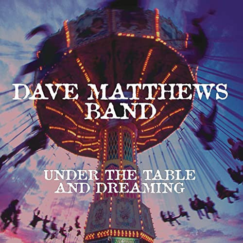 Dave Matthews Band : Under The Table And Dreaming (2xLP, Album, RM, RP, 150)
