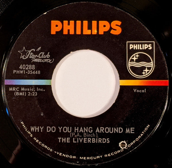 The Liverbirds : Diddley Daddy / Why Do You Hang Around Me (7")