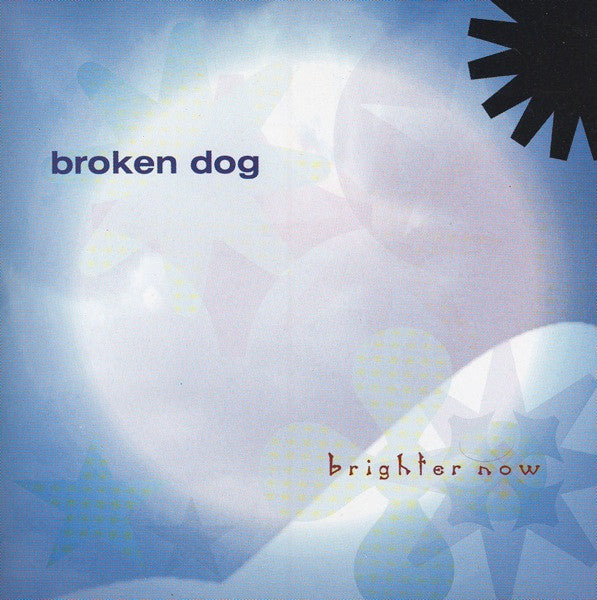 Broken Dog : Brighter Now (CD, Album)
