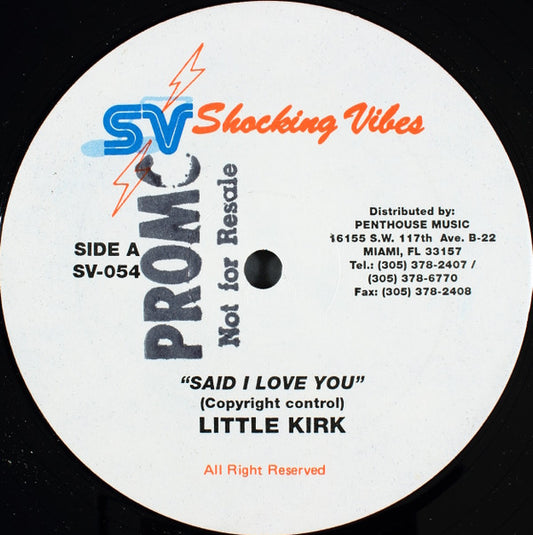 Little Kirk / Ghost (6) : Said I Love You / Man In Love (12")