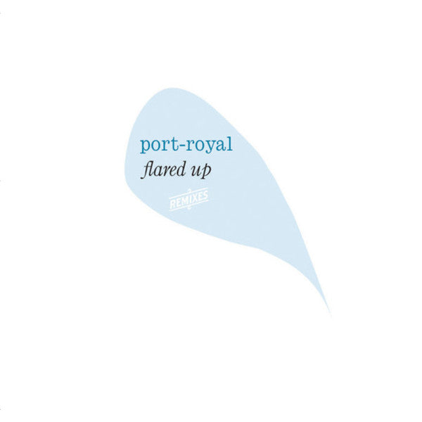 Port-Royal : Flared Up Port-Royal Remixed (CD, Ltd)