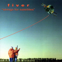 Fiver : Strings For Satellites (CD, Album, RE)