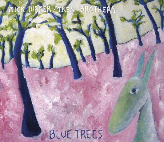 Mick Turner / Tren Brothers : Blue Trees (CD, Comp)