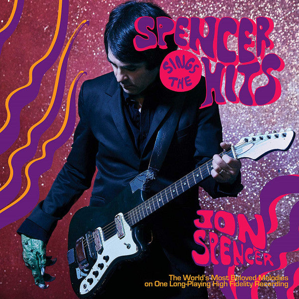 Jon Spencer : Spencer Sings The Hits (LP, Album)