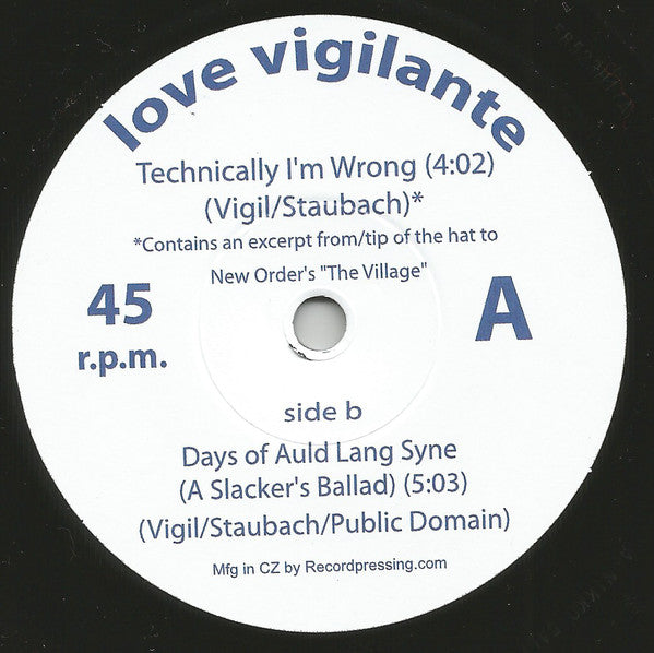 Love Vigilante : Technically I'm Wrong / Days Of Auld Lang Syne (A Slacker's Ballad) (7", Single)
