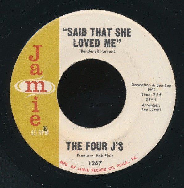 The Four J's : Said That She Loved Me / "Here Am I" Broken-Hearted (7", Single)