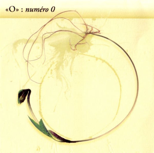 "O" (2) : Numéro 0 (CDr, Album, Enh, Promo)
