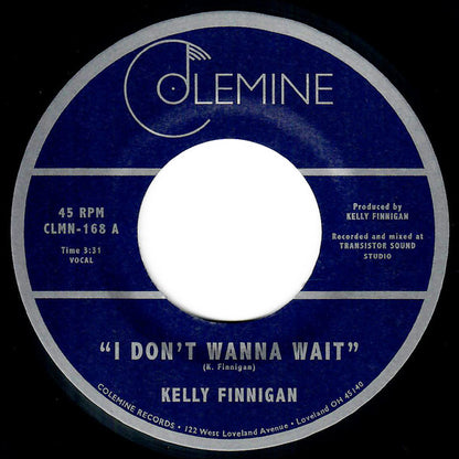 Kelly Finnigan : I Don't Wanna Wait (7", Single)
