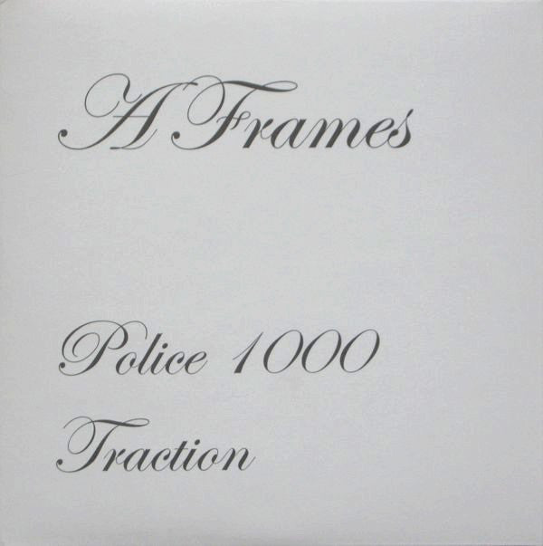 A Frames : Police 1000 / Traction (7", Whi)