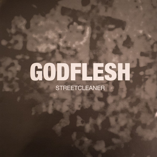Godflesh : Streetcleaner (LP, Album, RE)