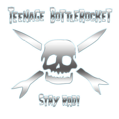 Teenage Bottlerocket : Stay Rad! (LP, Album)
