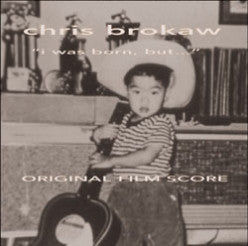 Chris Brokaw : I Was Born, But... (Original Film Score) (CD, Album)
