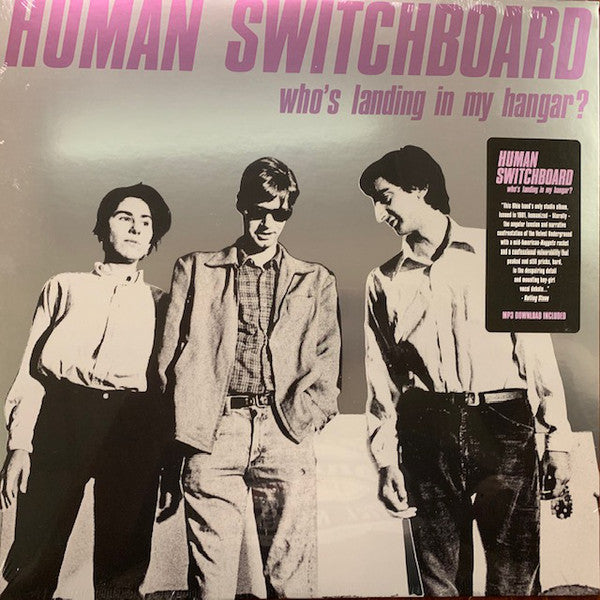 Human Switchboard* : Who's Landing In My Hangar? (LP, Album, RE)