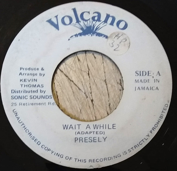 Presley : Wait A While (7", Single)
