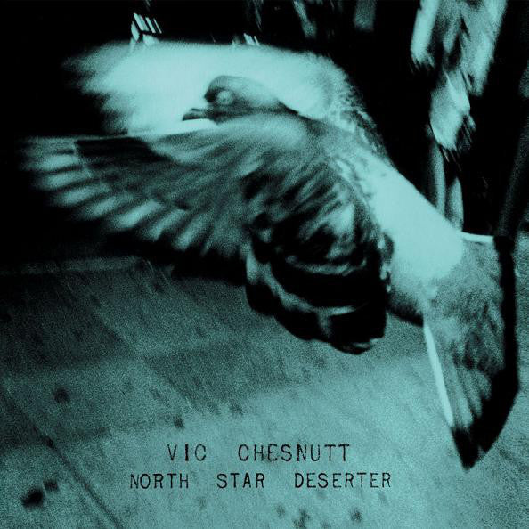 Vic Chesnutt : North Star Deserter (2xLP, Album, RE)