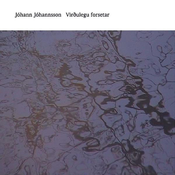 Jóhann Jóhannsson : Virðulegu Forsetar (2xLP, Album, RE)