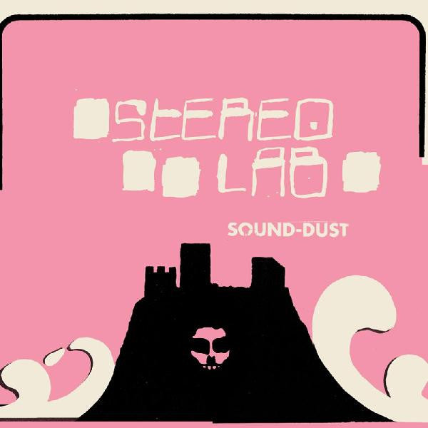 Stereolab : Sound-Dust (2xLP, Album, RE, RM + LP, S/Sided, Etch + Ltd, Exp)