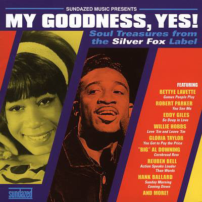 Various : My Goodness, Yes! (Soul Treasures From The Silver Fox Label) (LP, Comp, Gol)